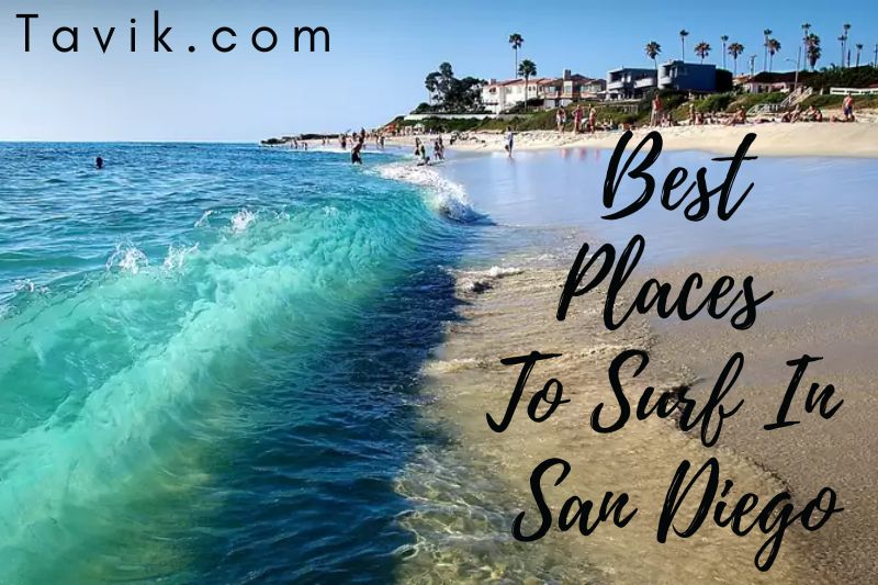 Best Places to Surf in San Diego 2022: Tips Full Guide